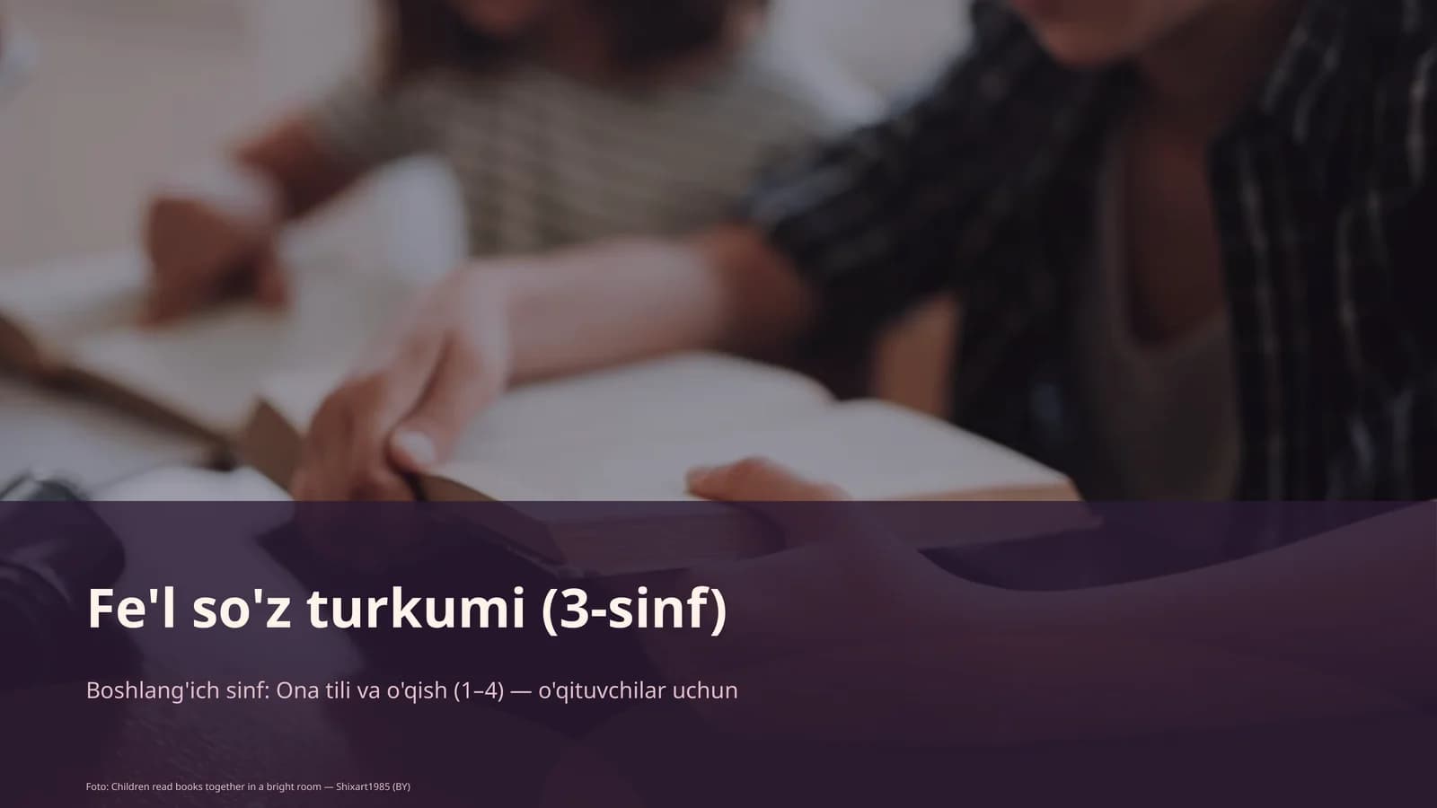 Fe'l so'z turkumi (3-sinf)