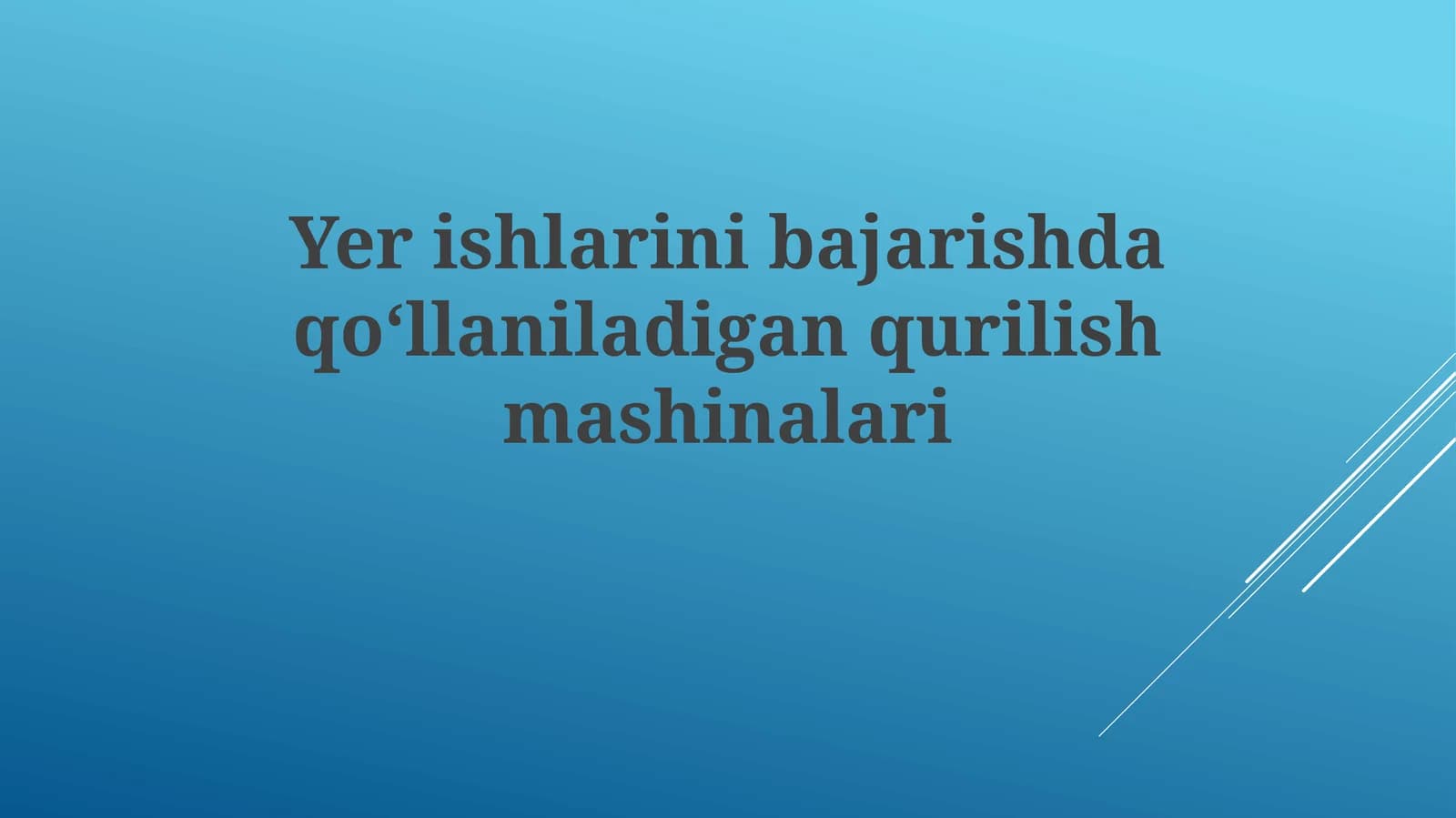 Tuproq ishlarida ishlatiladigan qurilish texnikasi turlari