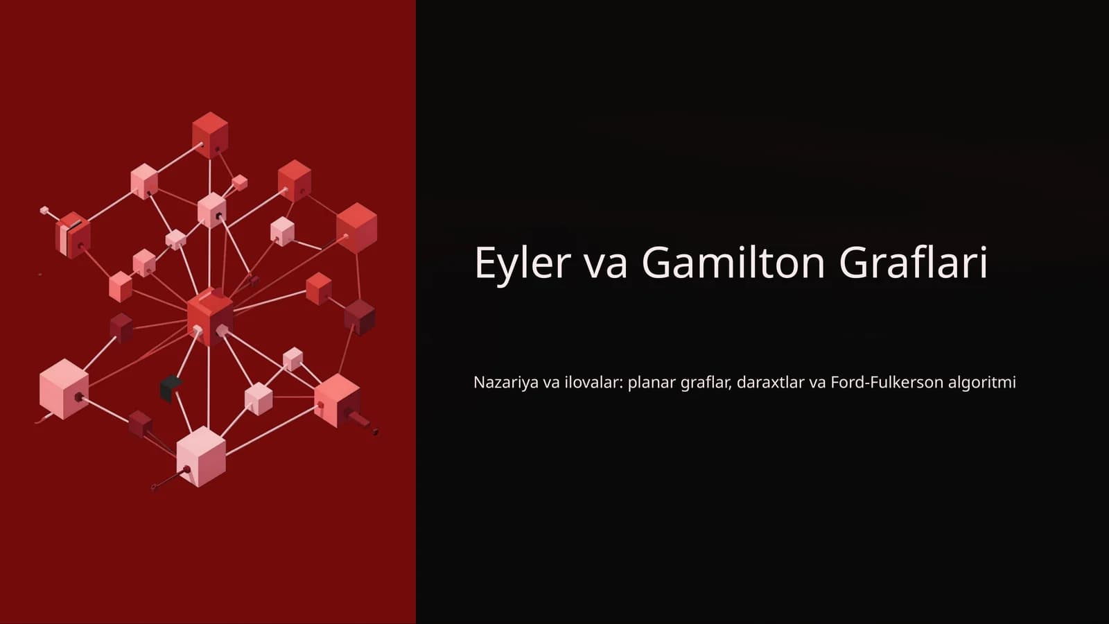 Eyler va Gamilton Graflari
