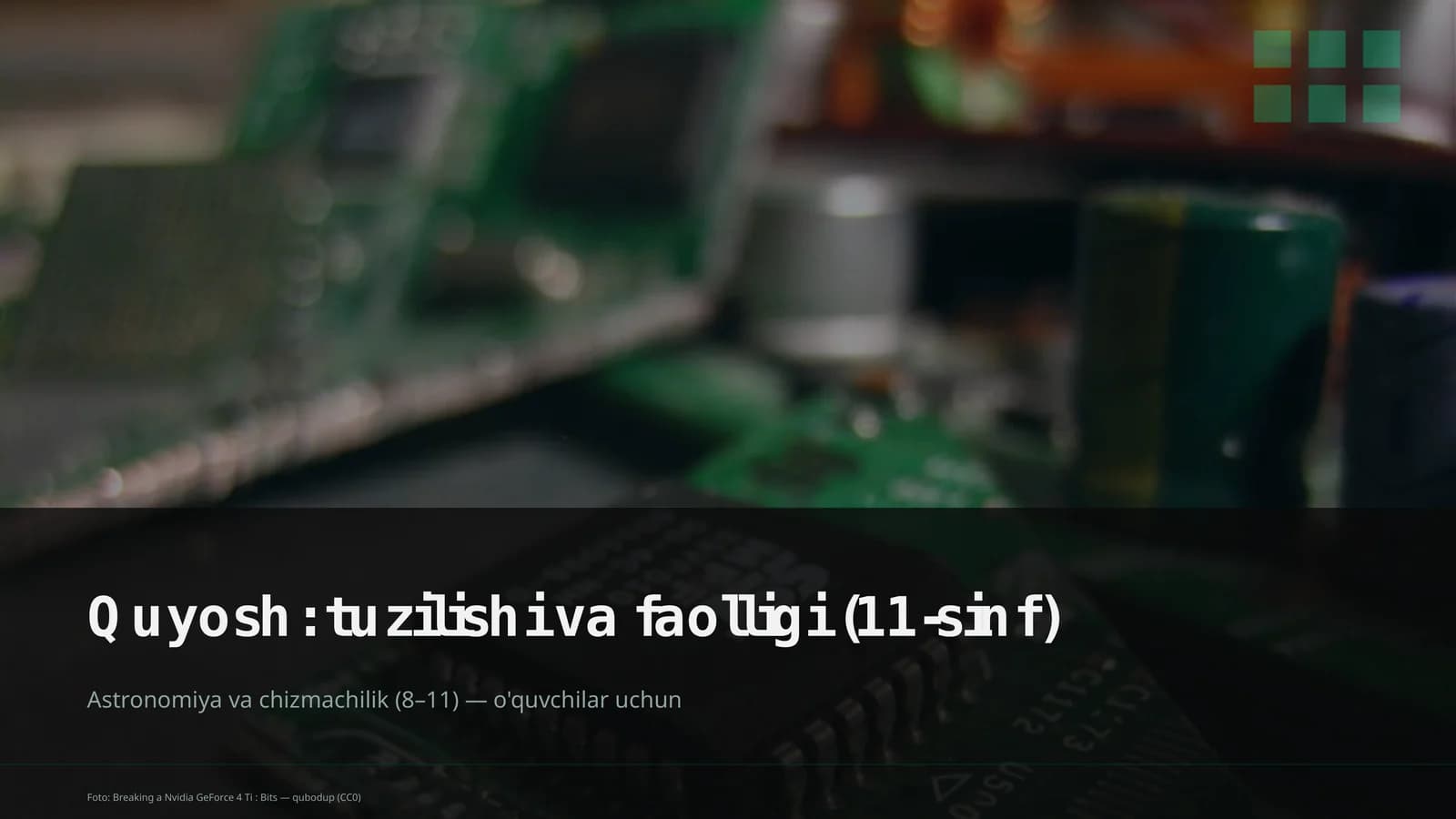 Quyosh: tuzilishi va faolligi (11-sinf)