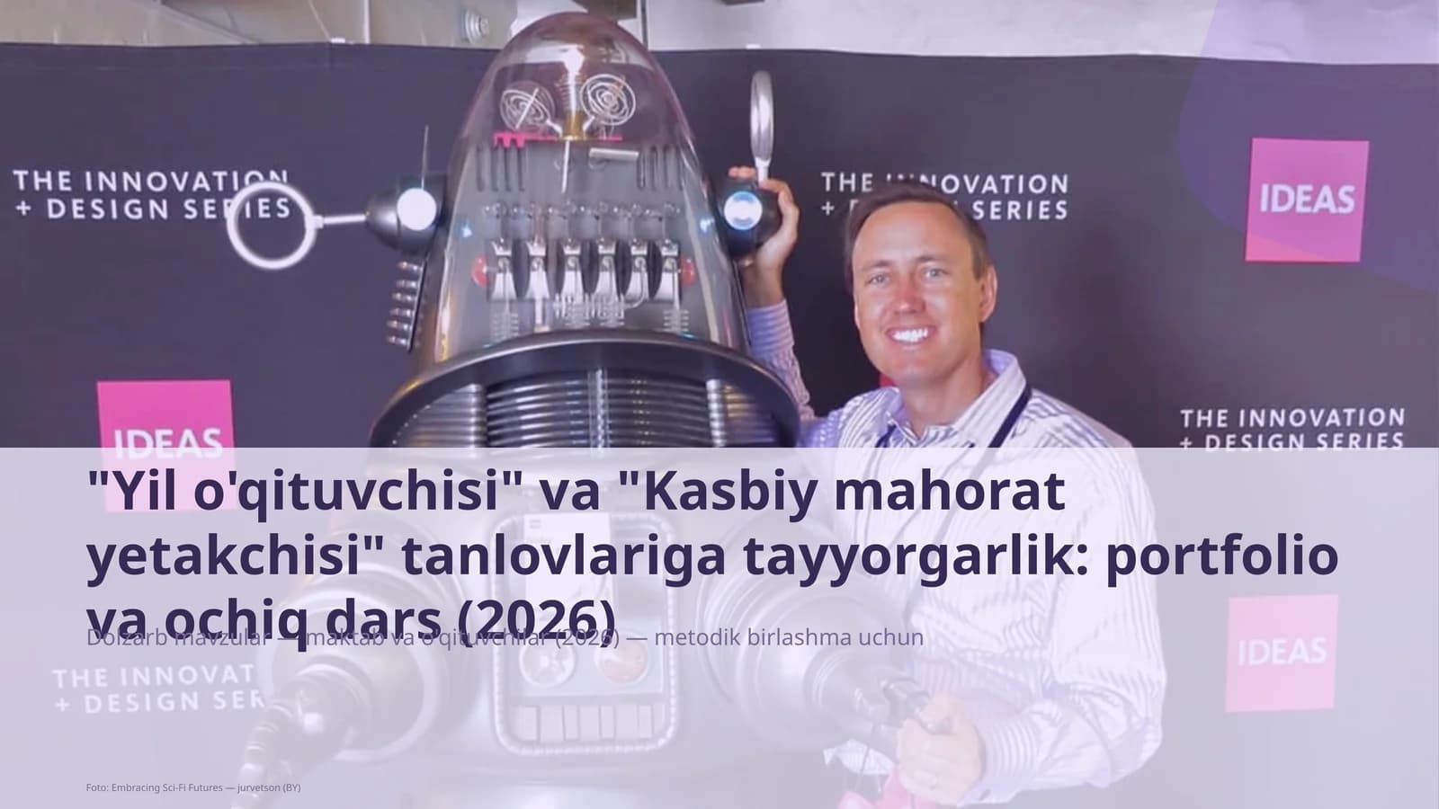 "Yil o'qituvchisi" va "Kasbiy mahorat yetakchisi" tanlovlariga tayyorgarlik: portfolio va ochiq dars