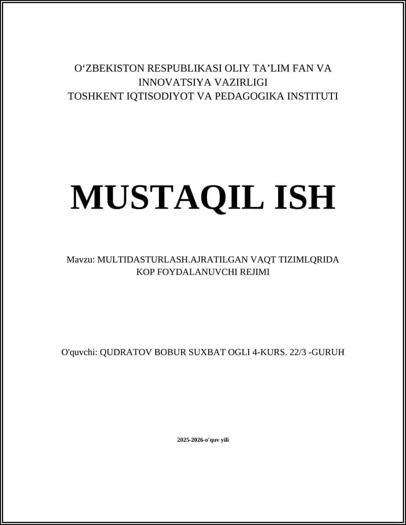 MULTIDASTURLASH.AJRATILGAN VAQT TIZIMLQRIDA KOP FOYDALANUVCHI REJIMI