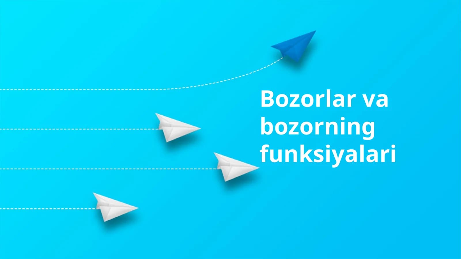 Bozorlar va bozorning funksiyalari