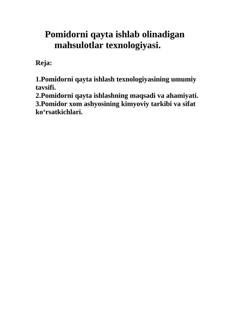 Pоmidоrni qayta ishlab оlinadigan mahsulоtlar tехnоlоgiyasi.