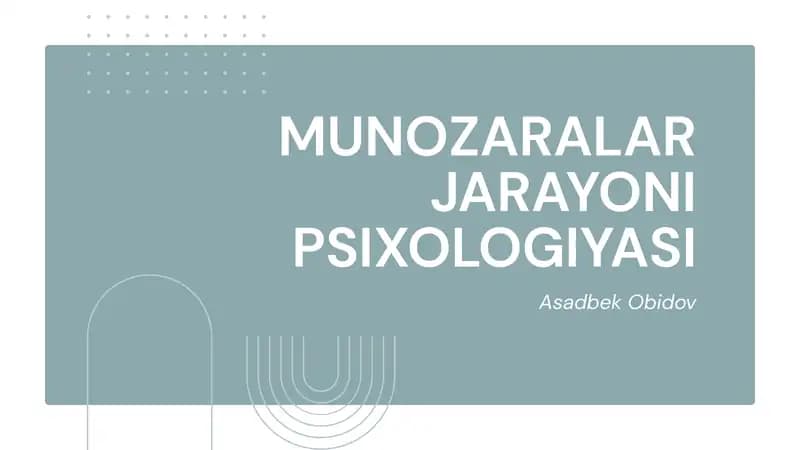 MUNOZARALAR JARAYONI PSIXOLOGIYASI