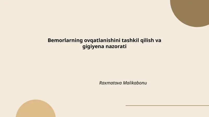 Bemorlarning ovqatlanishini tashkil qilish va gigiyena nazorati