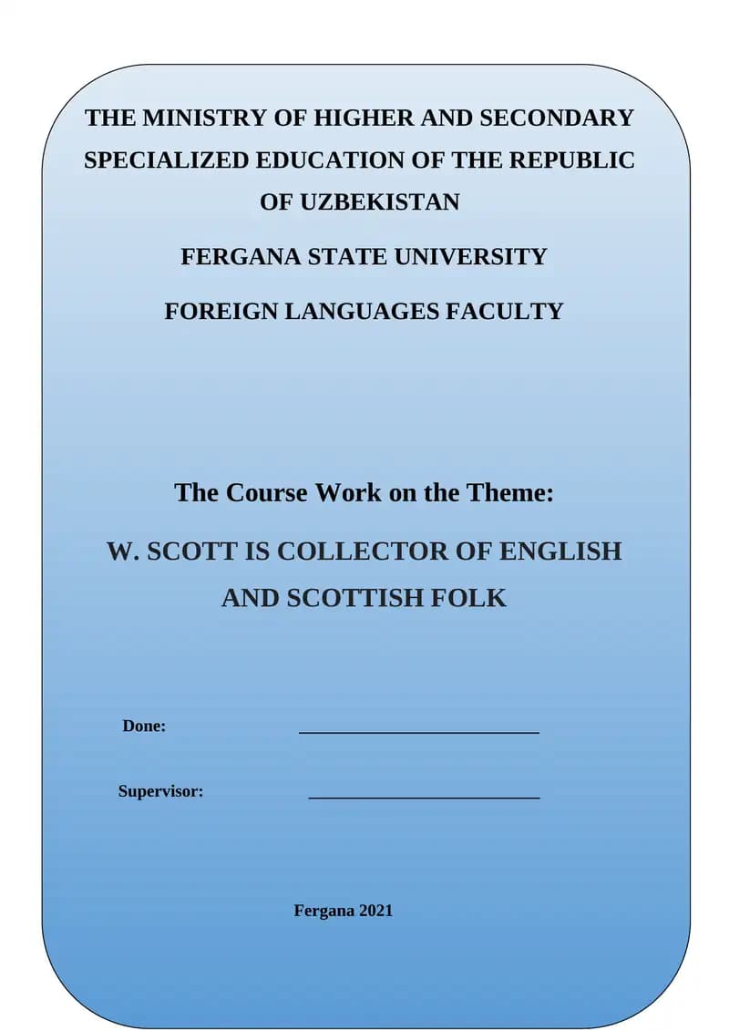 Course Work on "W. SCOTT IS COLLECTOR OF ENGLISH AND SCOTTISH FOLK"