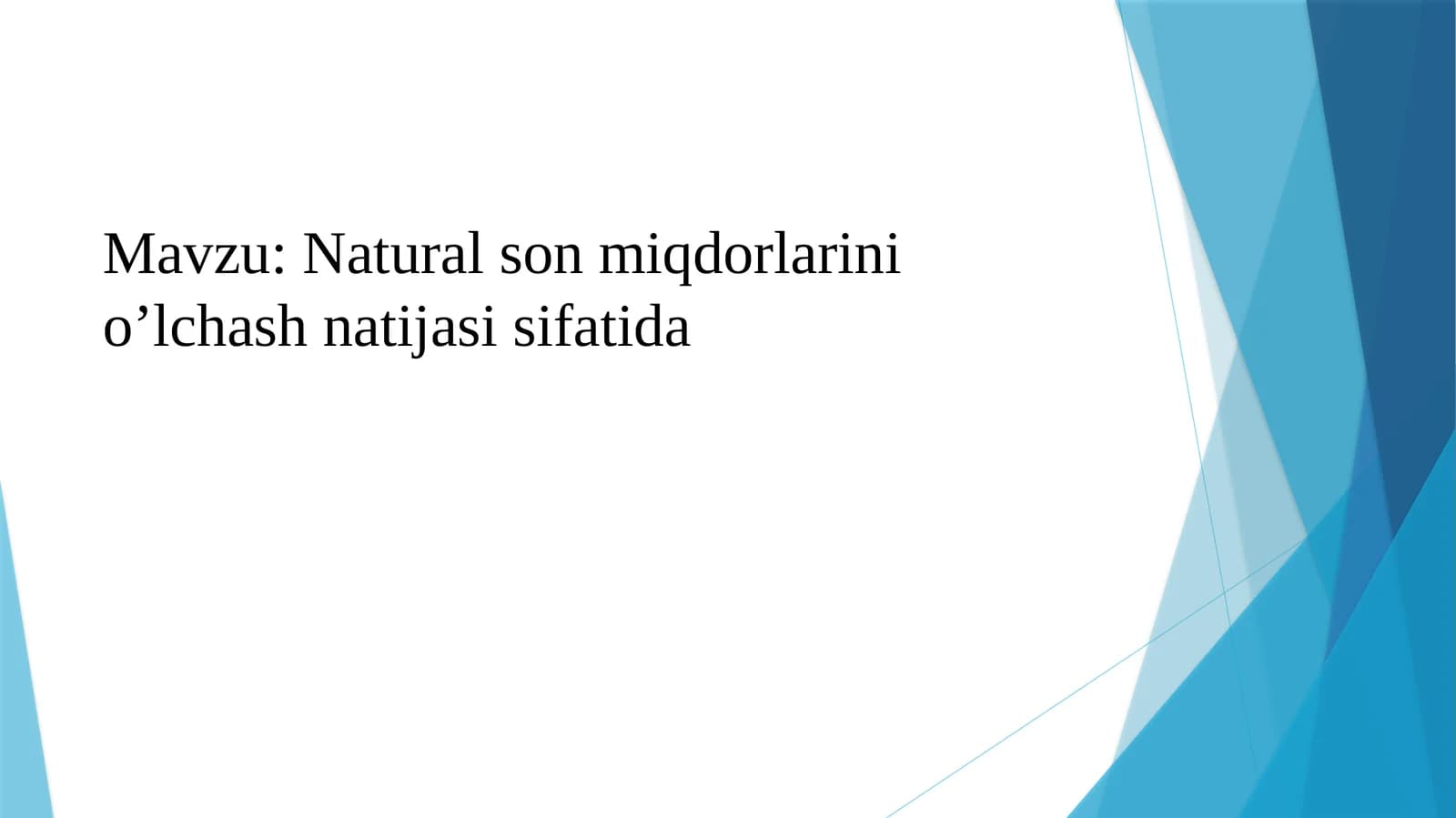Natural son miqdorlarini o’lchash natijasi sifatida