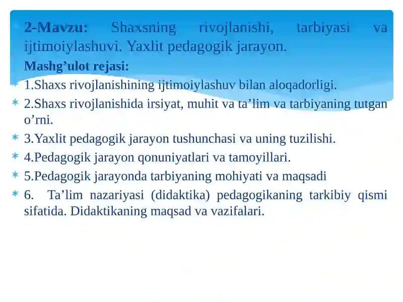 Shaxsning rivojlanishi, tarbiyasi va ijtimoiylashuvi