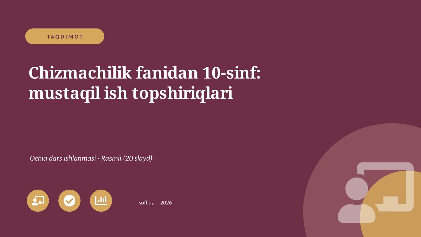 Chizmachilik fanidan 10-sinf: mustaqil ish topshiriqlari