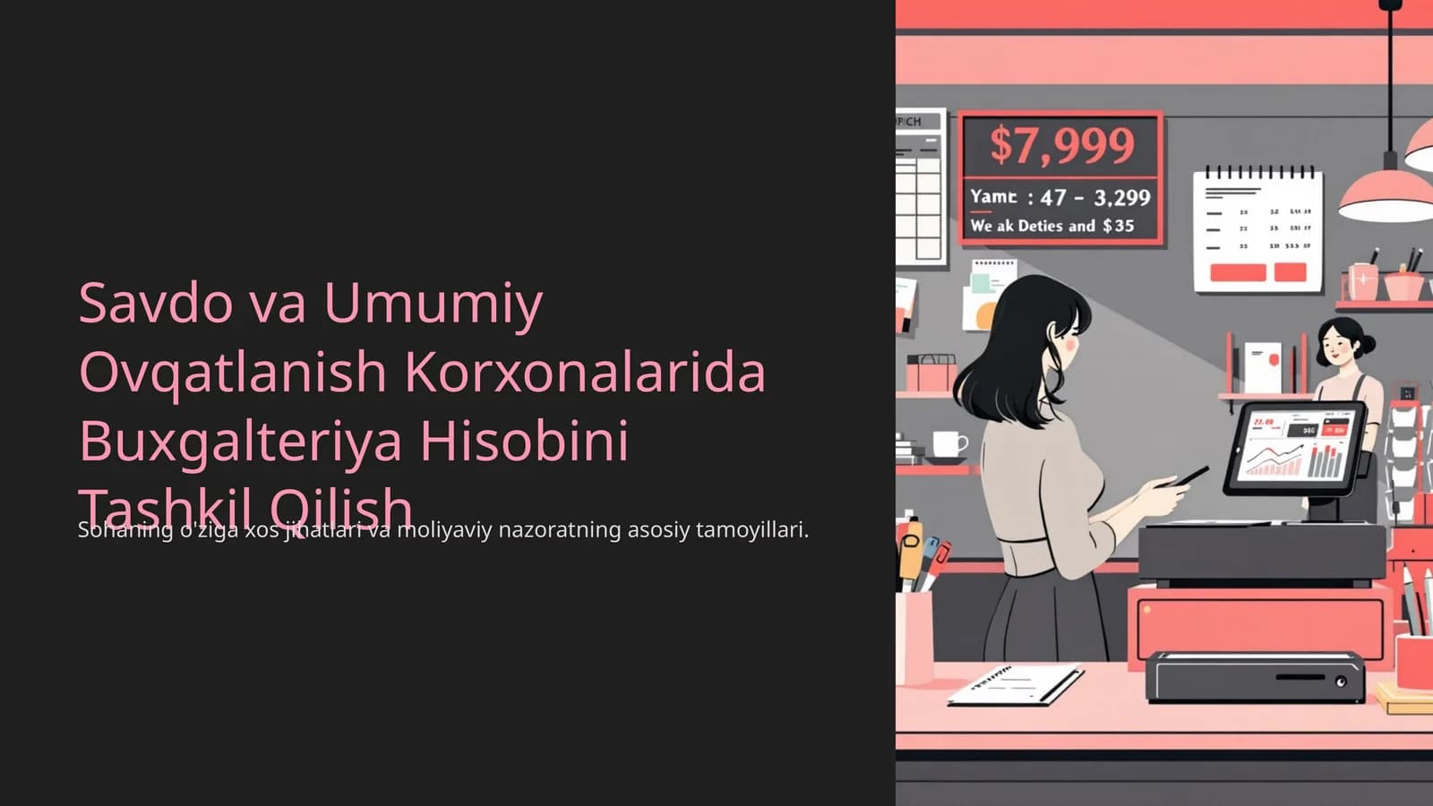 Savdo va Umumiy Ovqatlanish Korxonalarida Buxgalteriya Hisobini Tashkil Qilish