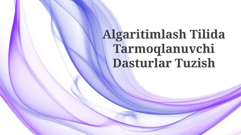 Algaritimlash Tilida TarmoqlanuvchiDasturlarTuzish
