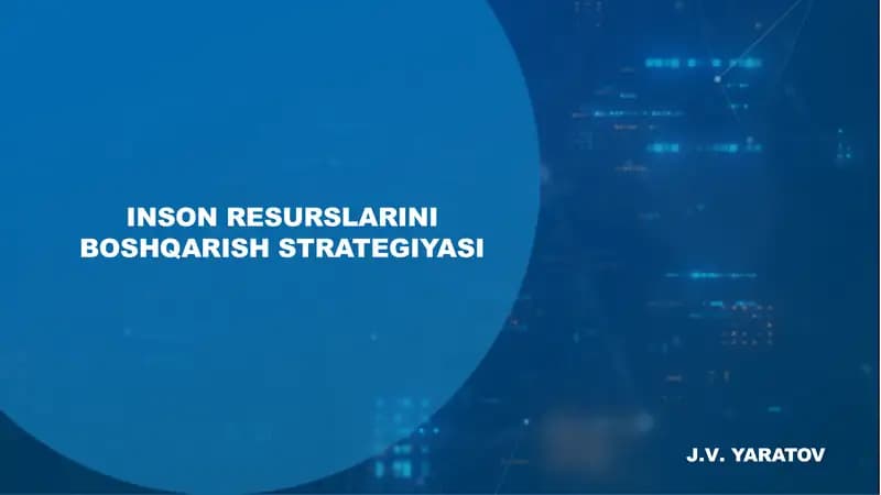 Inson Resurslarini Boshqarish Strategiyasi