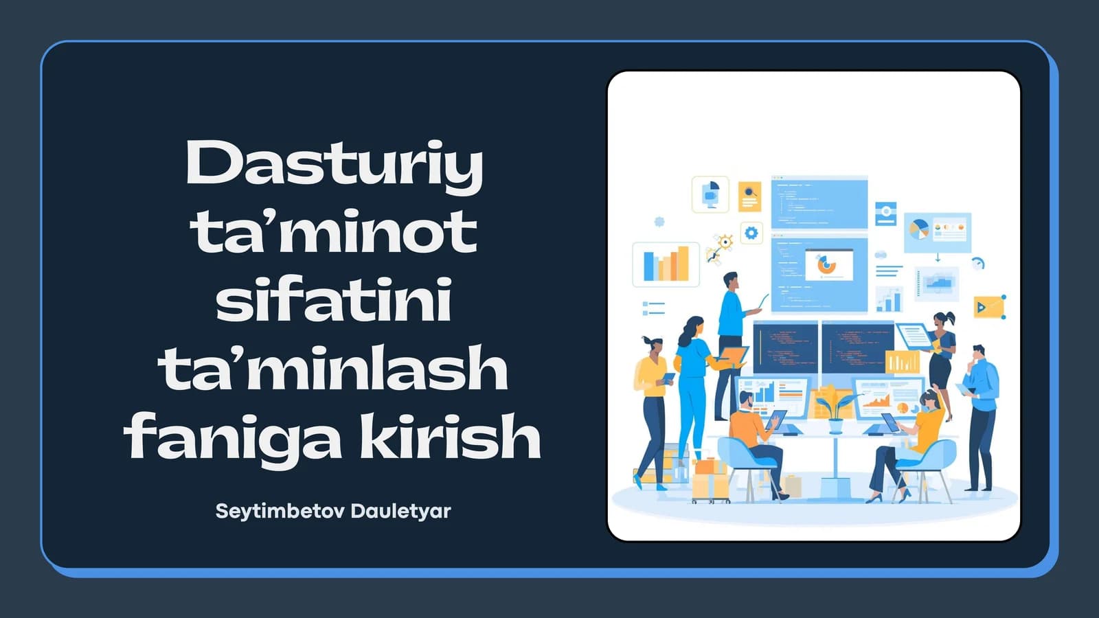 Dasturiy ta’minot sifatini ta’minlash faniga kirish