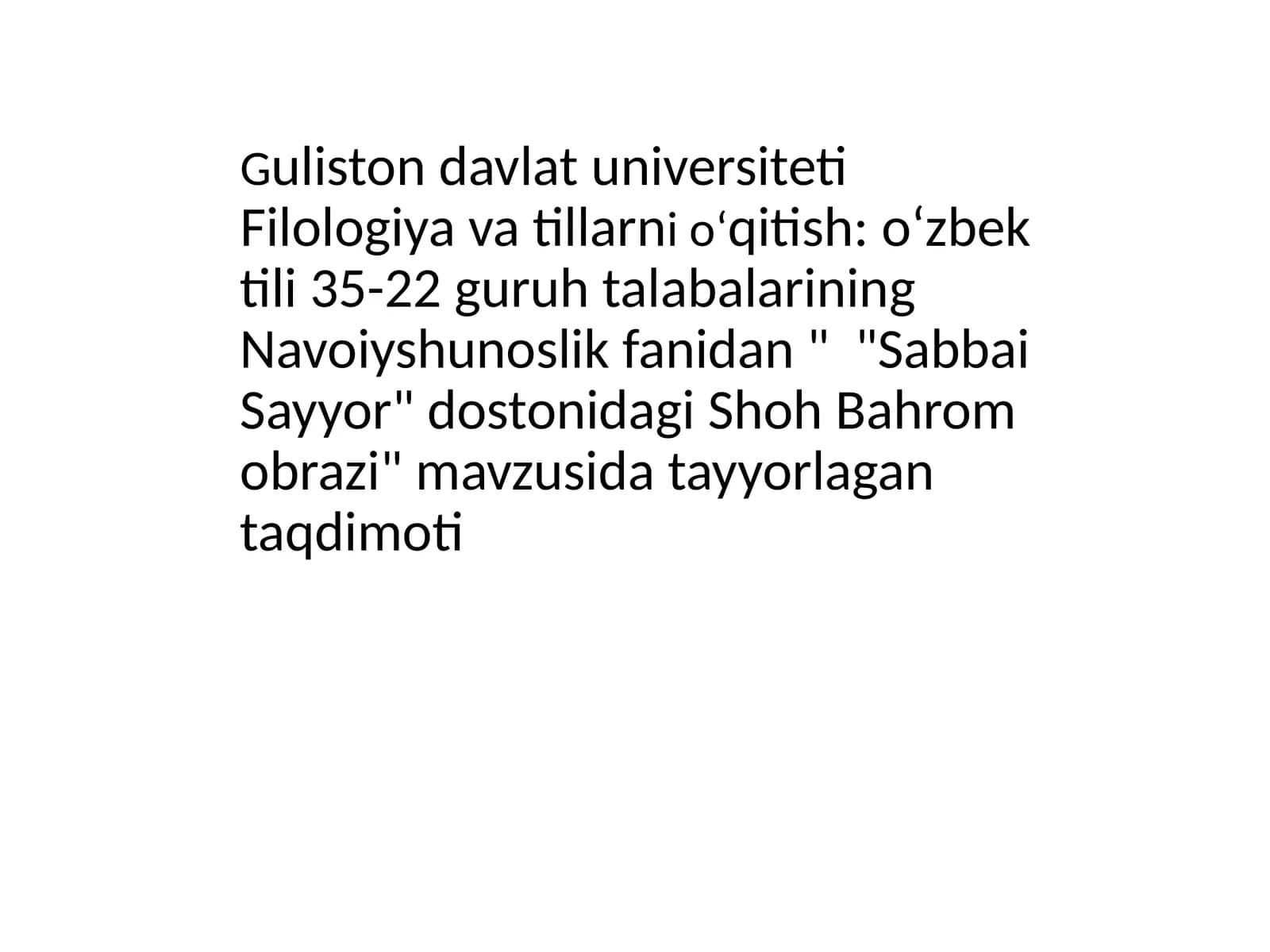Mavzu: "Sabbai Sayyor" dostonidagi Shoh Bahromobrasi