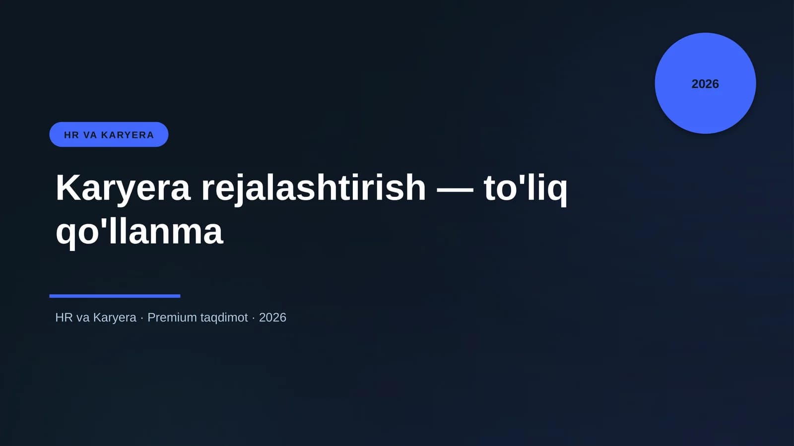 Karyera rejalashtirish — to'liq qo'llanma