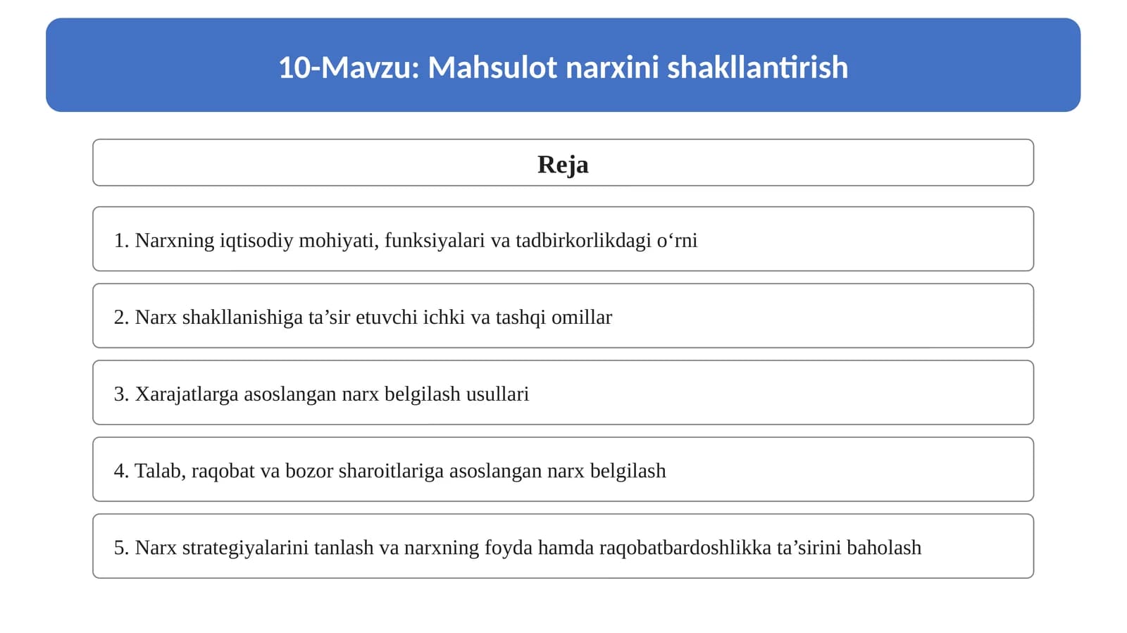 10-Mavzu. Mahsulot narxini shakllantirish.