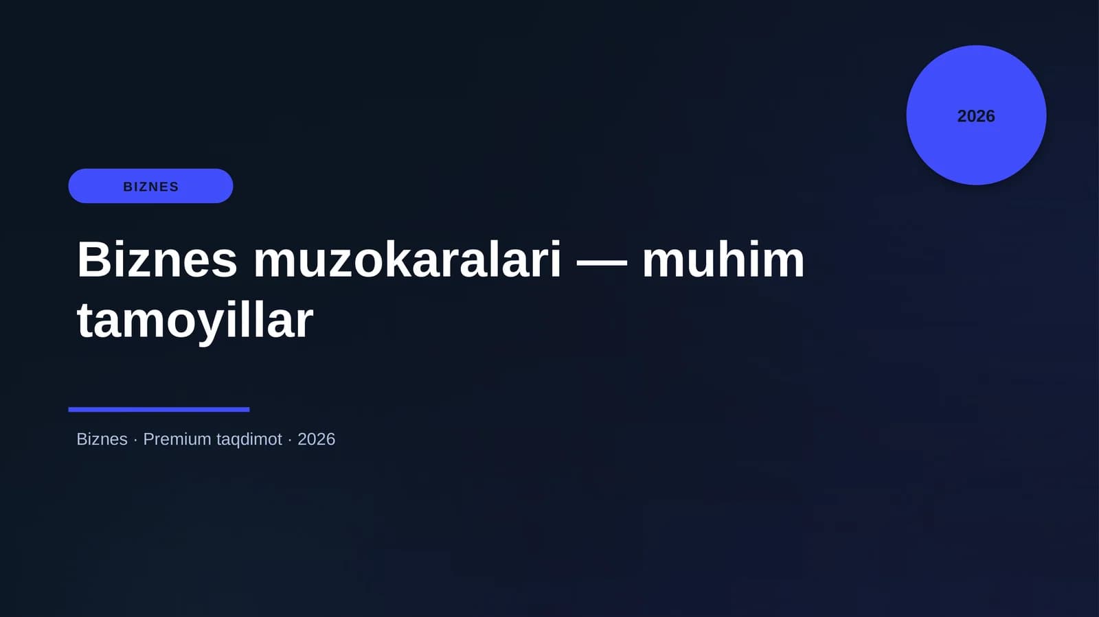 Biznes muzokaralari — muhim tamoyillar