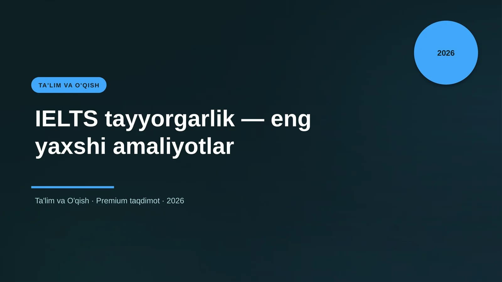 IELTS tayyorgarlik — eng yaxshi amaliyotlar