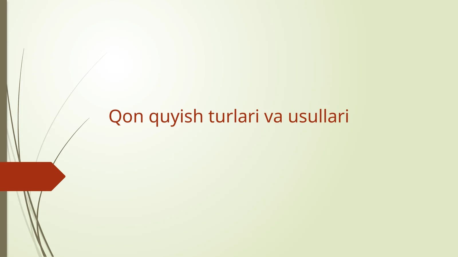 Qon quyish usullari