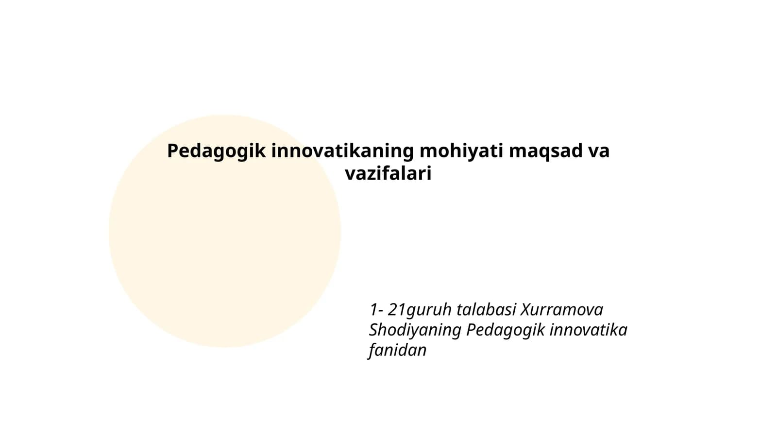 Pedagogik innovatikaning mohiyati maqsad va vazifalari