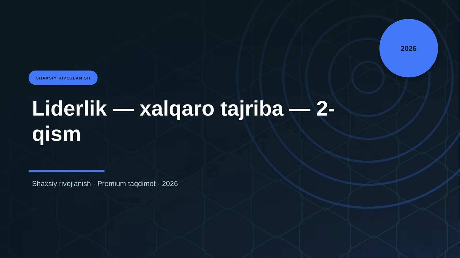 Liderlik — xalqaro tajriba — 2-qism