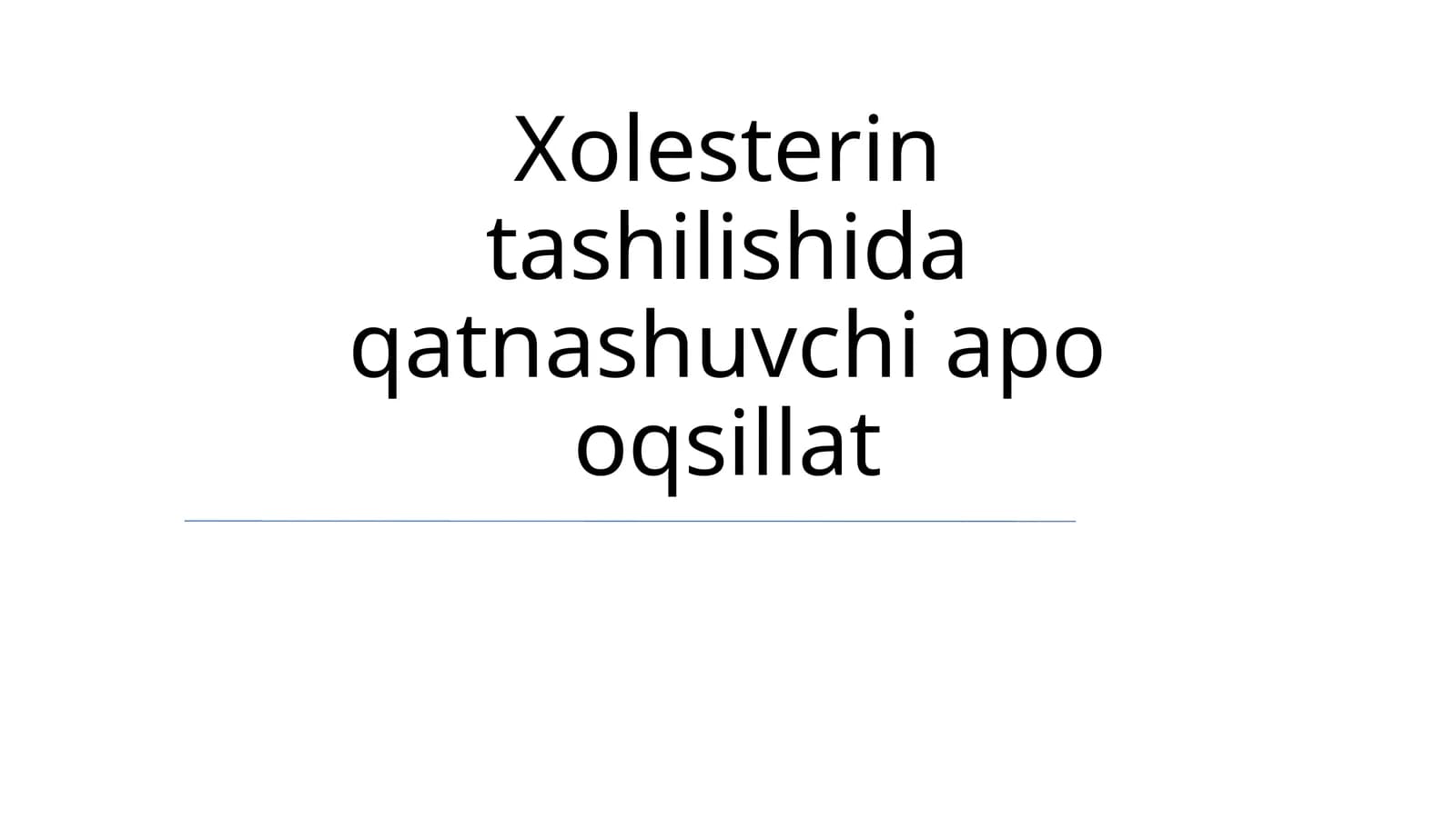 Xolesterin tashilishida qatnashuvchi apo oqsillat