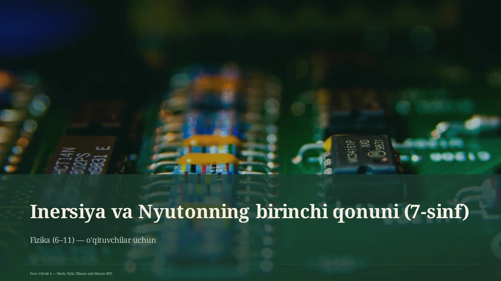 Inersiya va Nyutonning birinchi qonuni (7-sinf)