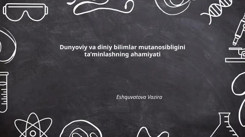 Dunyoviy va diniy bilimlar mutanosibligini taʼminlashning ahamiyati
