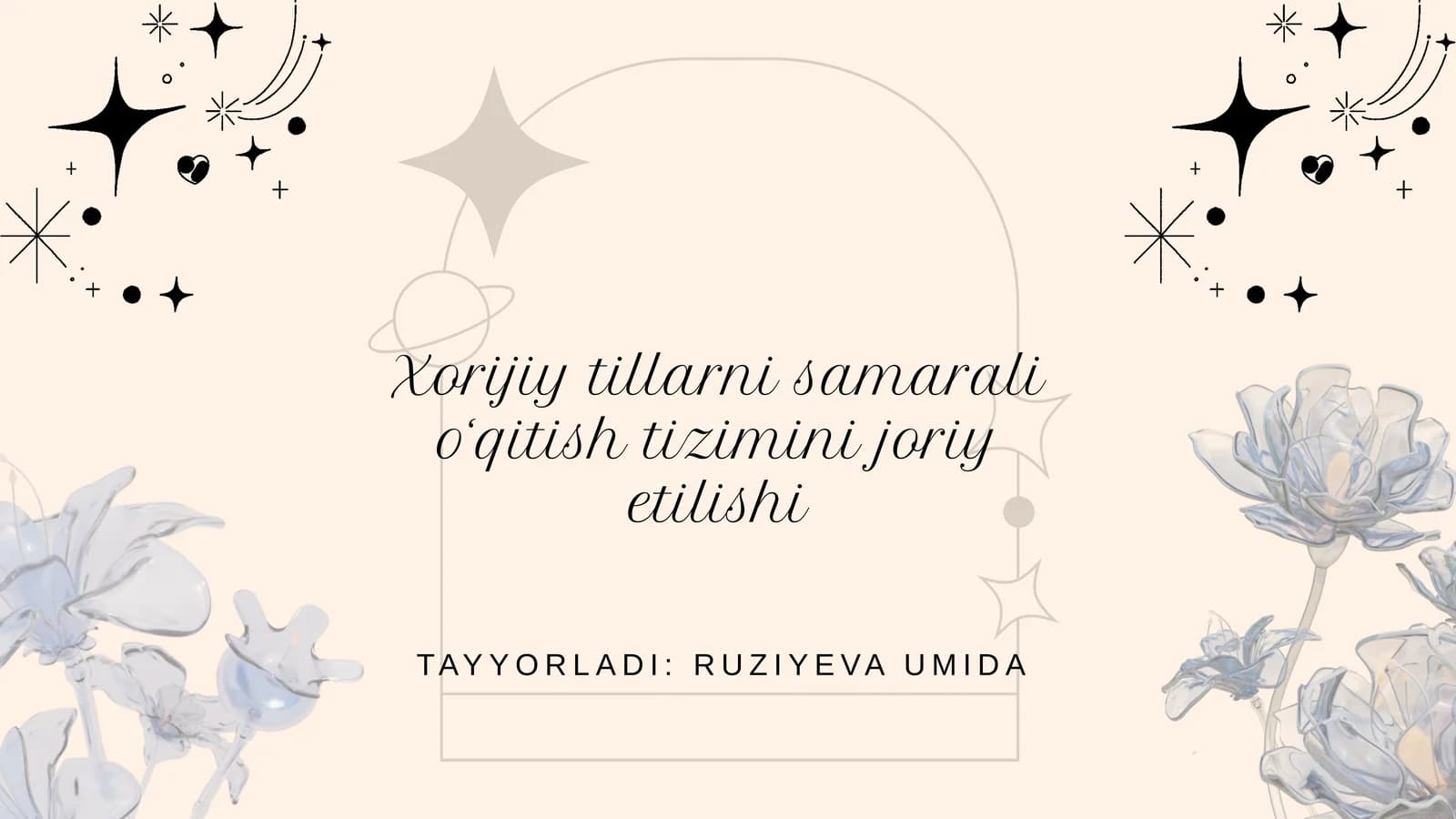 Xorijiy tillarni samarali o‘qitish tizimi