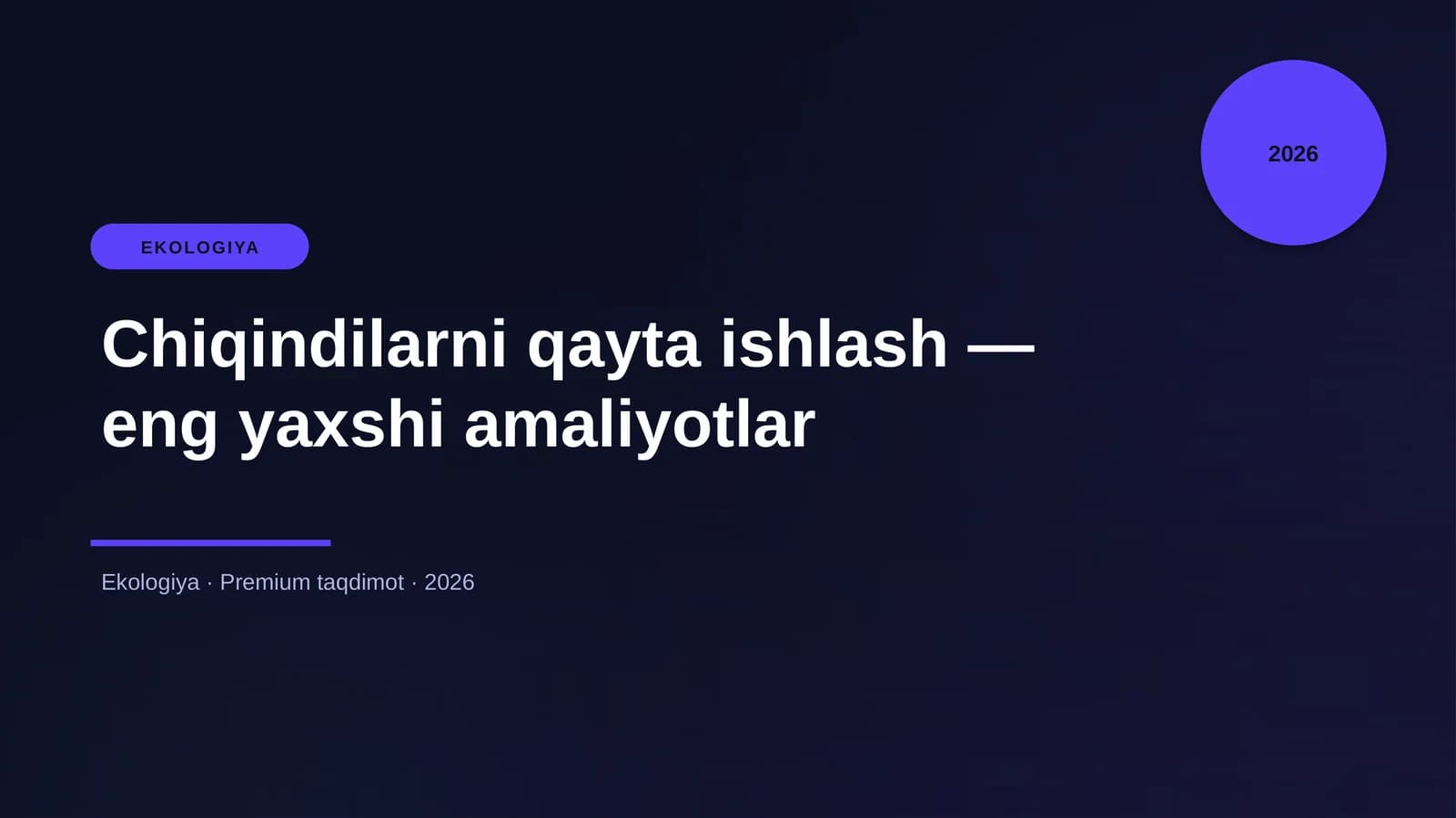 Chiqindilarni qayta ishlash — eng yaxshi amaliyotlar