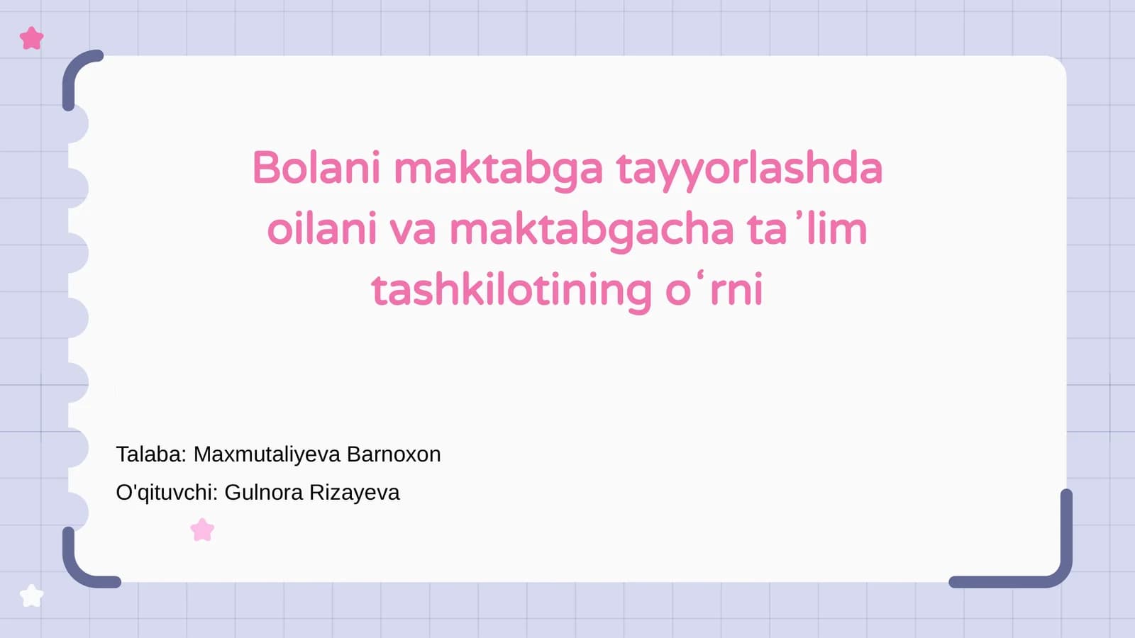 Bolani maktabga tayyorlashda oilani va maktabgacha taʼlim tashkilotining oʻrni
