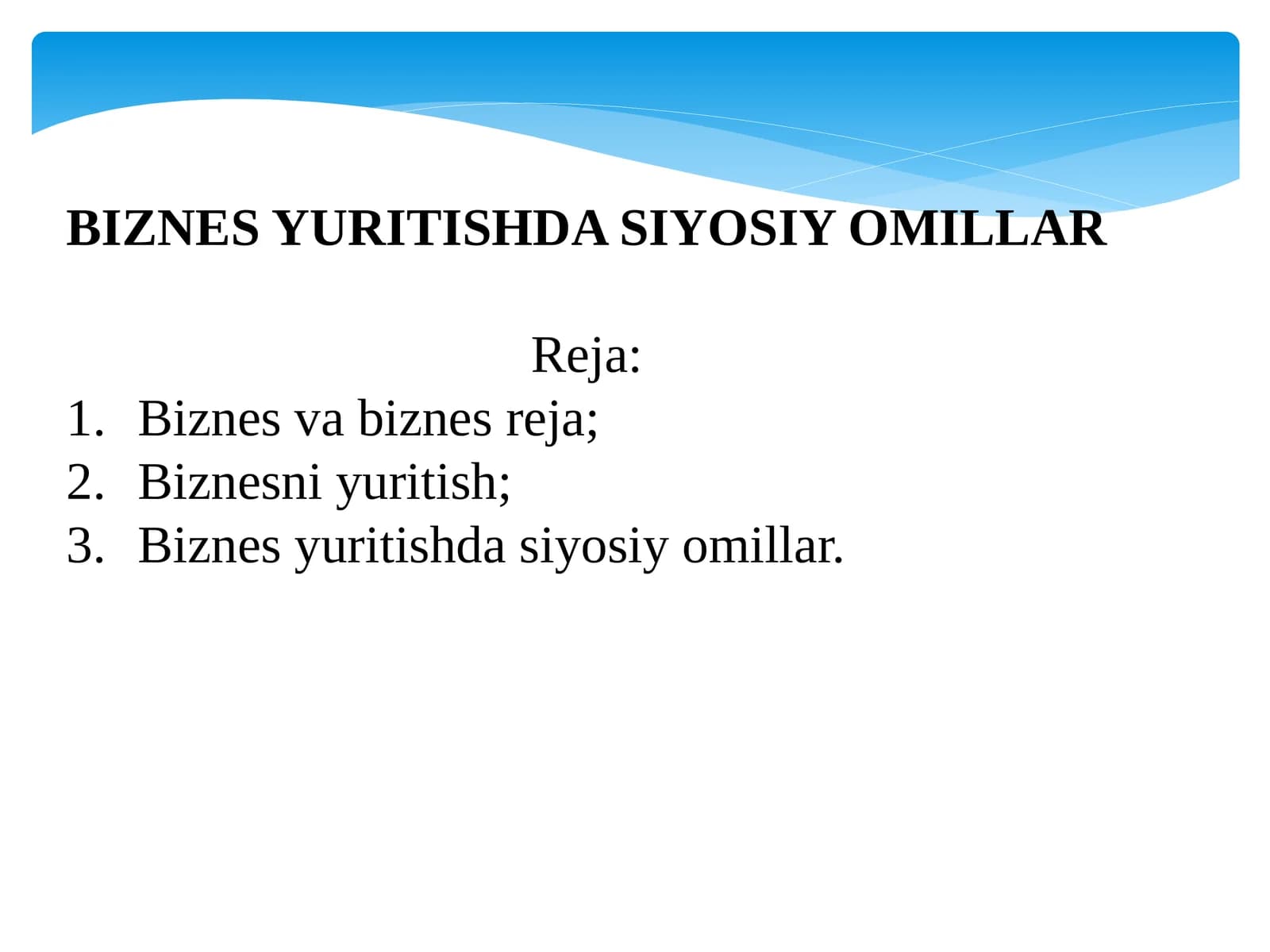 BIiness yuritishda siyosiy omillar