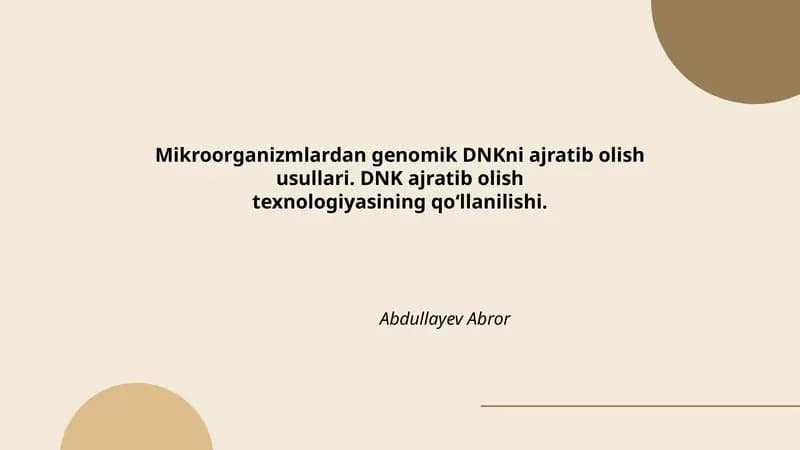 Mikroorganizmlardan genomik DNKni ajratib olish usullari