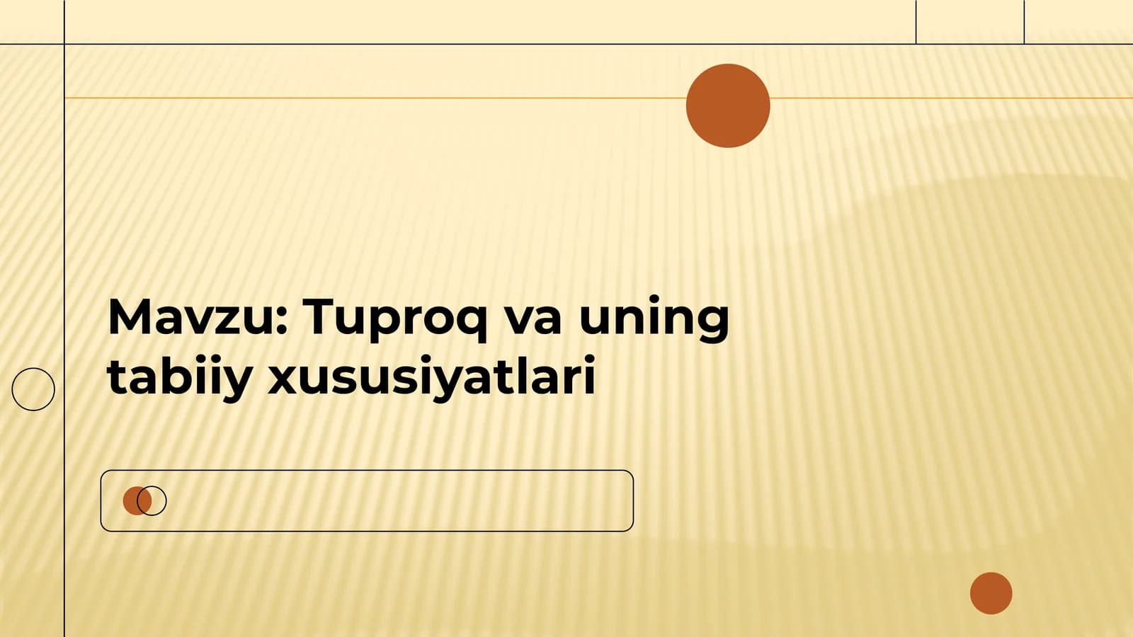 Tuproq va uning tabiiy xususiyatlari