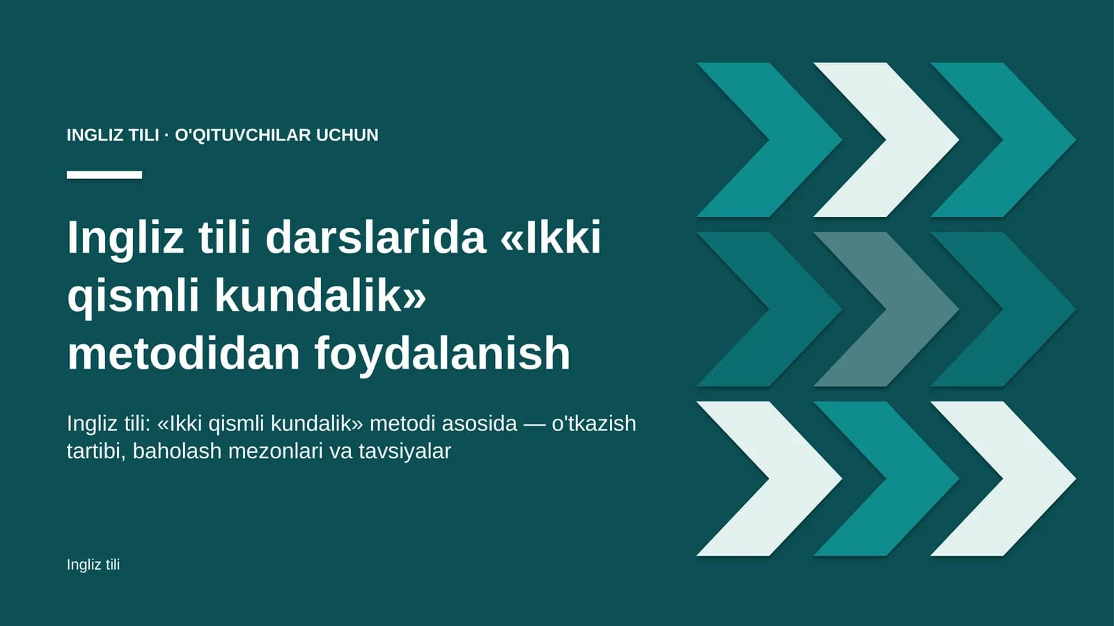 ingliz tili darslarida ikki qismli kundalik metodidan foydalanish 6698