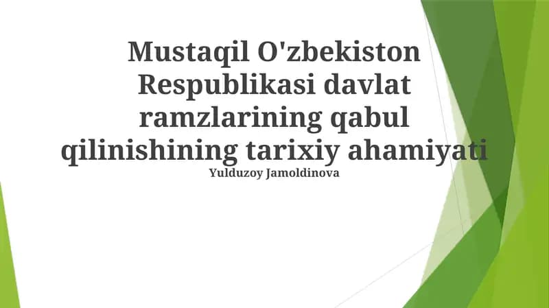 Mustaqil O'zbekiston Respublikasi davlat ramzlarining qabul qilinishining tarixiy ahamiyati