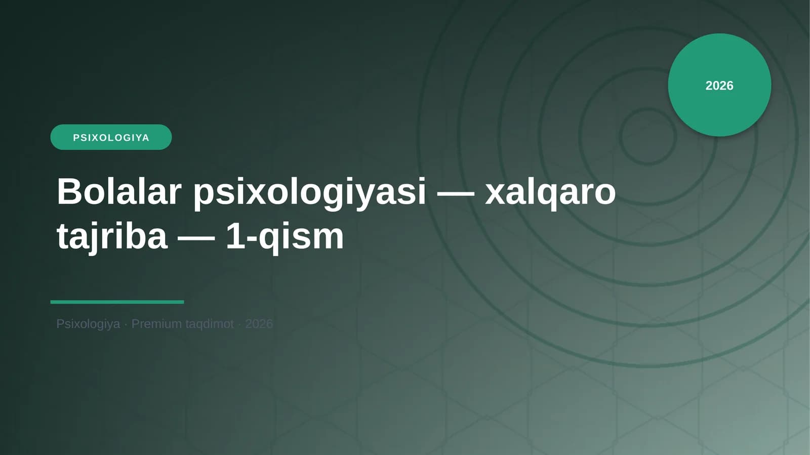 Bolalar psixologiyasi — xalqaro tajriba — 1-qism