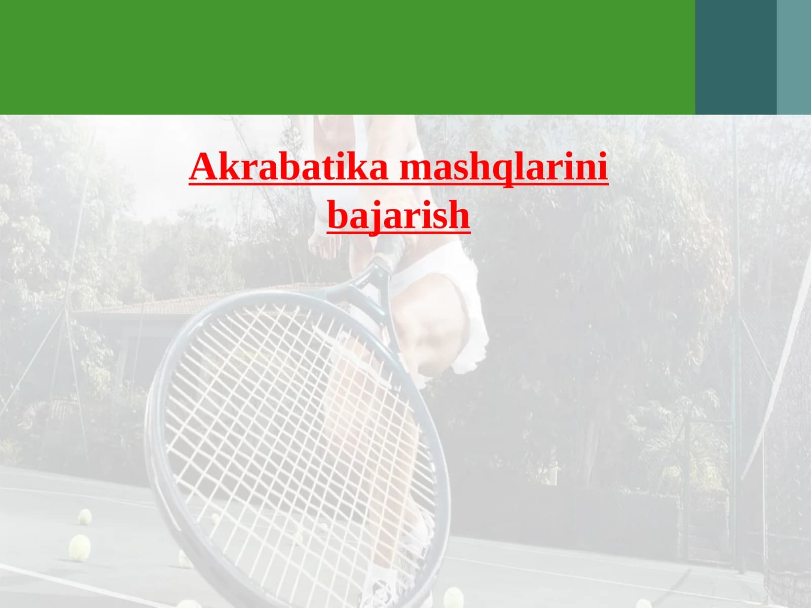 Akrabatika mashqlarini bajarish