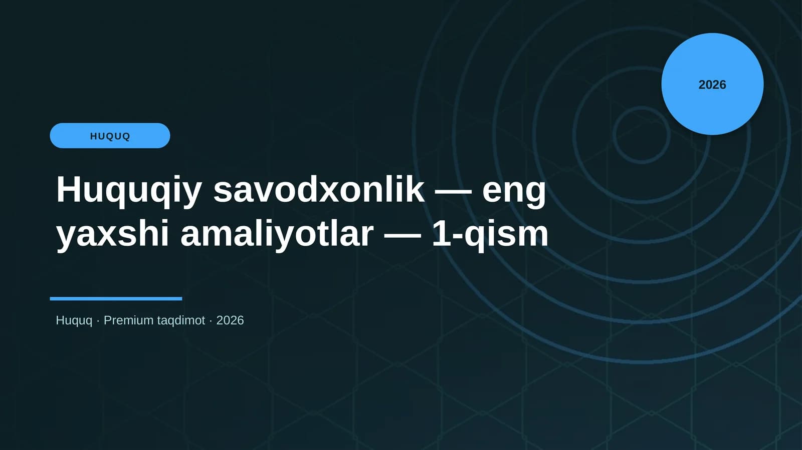 Huquqiy savodxonlik — eng yaxshi amaliyotlar — 1-qism
