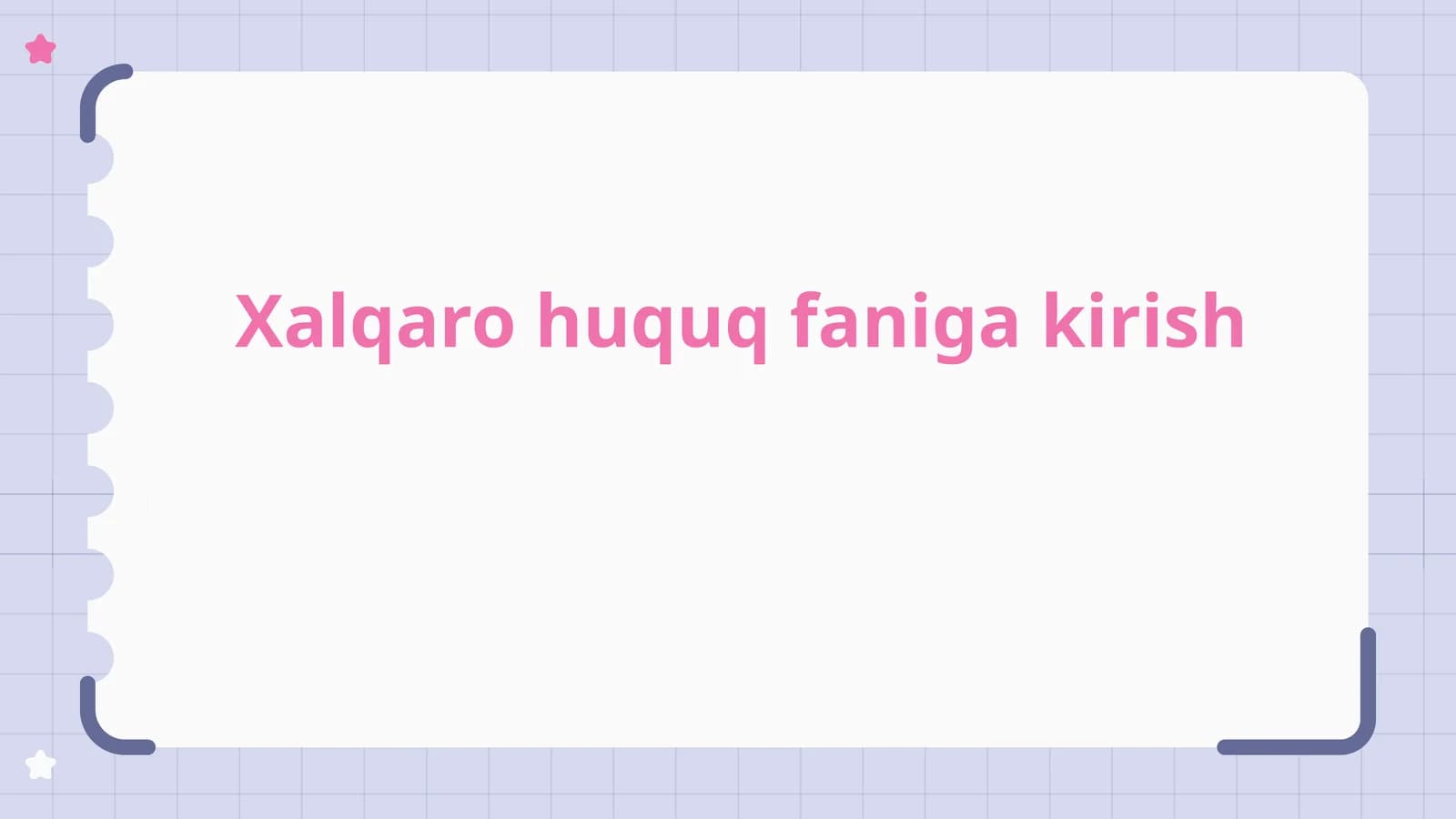 Xalqarohuquqfanigakirish