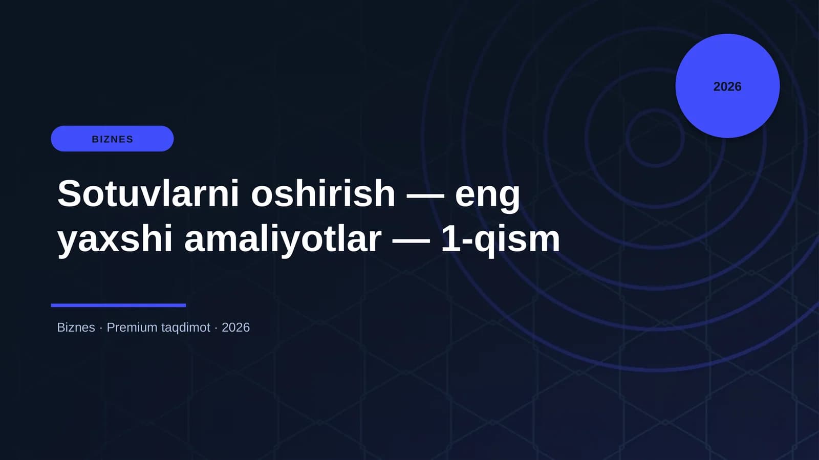 Sotuvlarni oshirish — eng yaxshi amaliyotlar — 1-qism