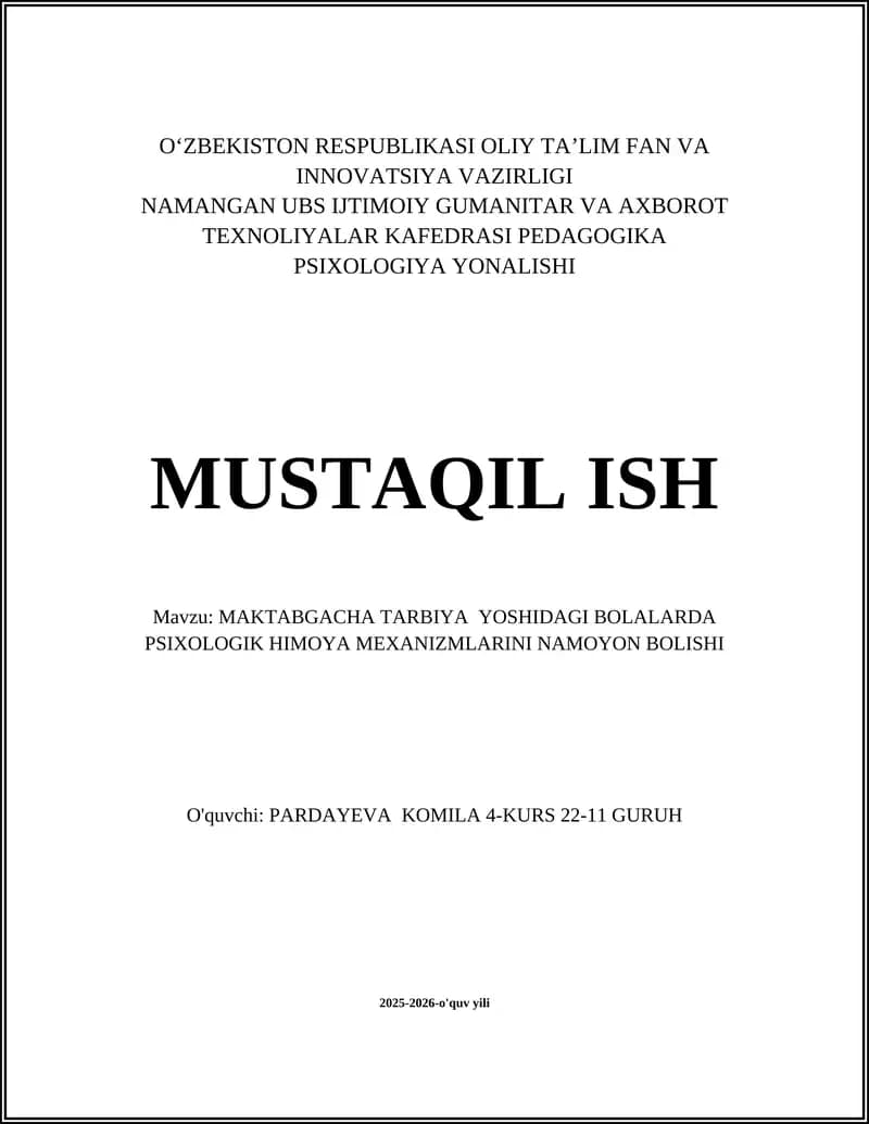 MAKTABGACHA TARBIYA YOSHIDAGI BOLALARDA PSIXOLOGIK HIMOYA MEXANIZMLARINI NAMOYON BOLISHI