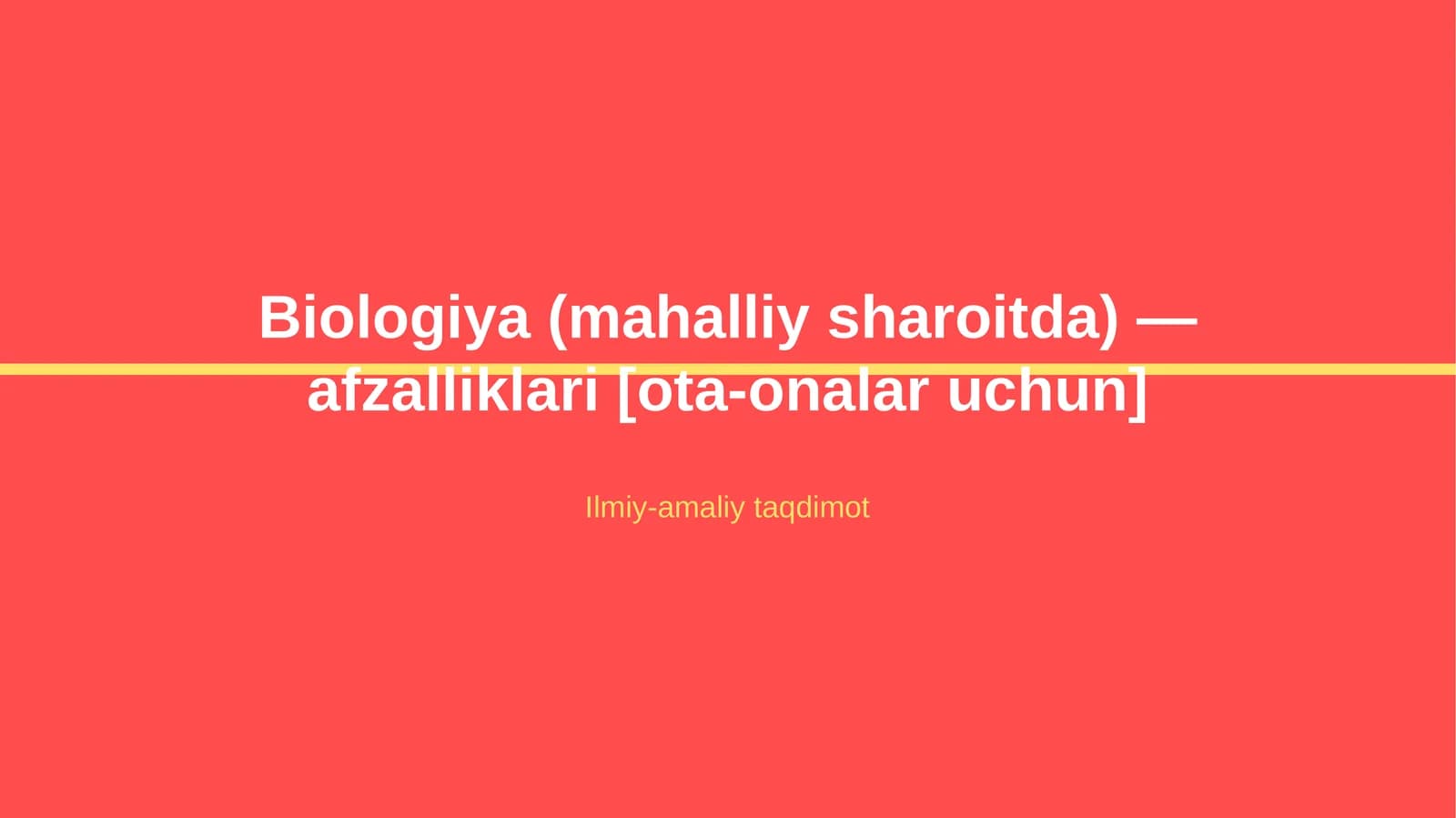 Biologiya (mahalliy sharoitda) — afzalliklari [ota-onalar uchun]