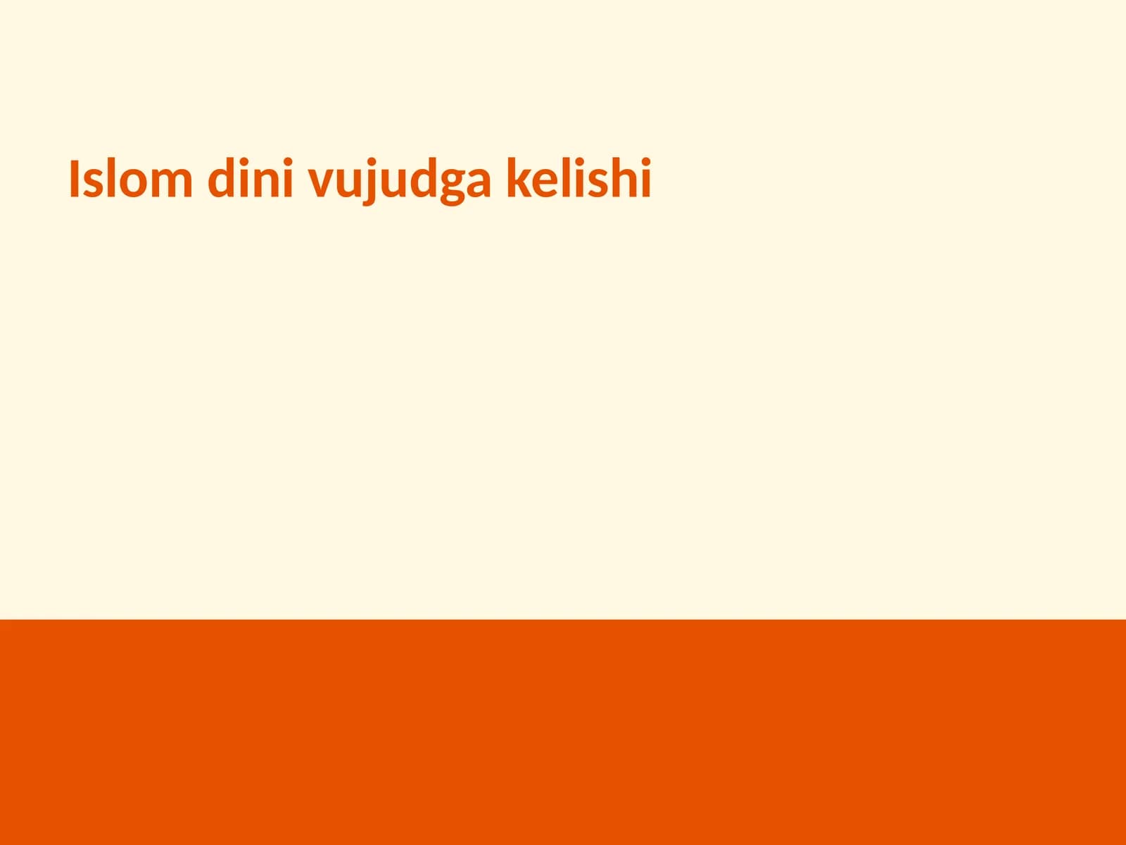 Islom dini vujudga kelishi