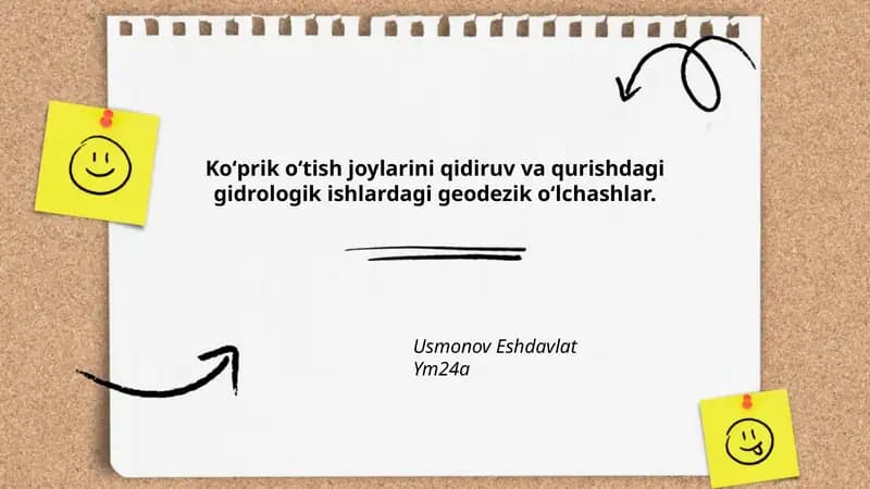 Ko‘prik o‘tish joylarini qidiruv va qurishdagi gidrologik ishlardagi geodezik o‘lchashlar