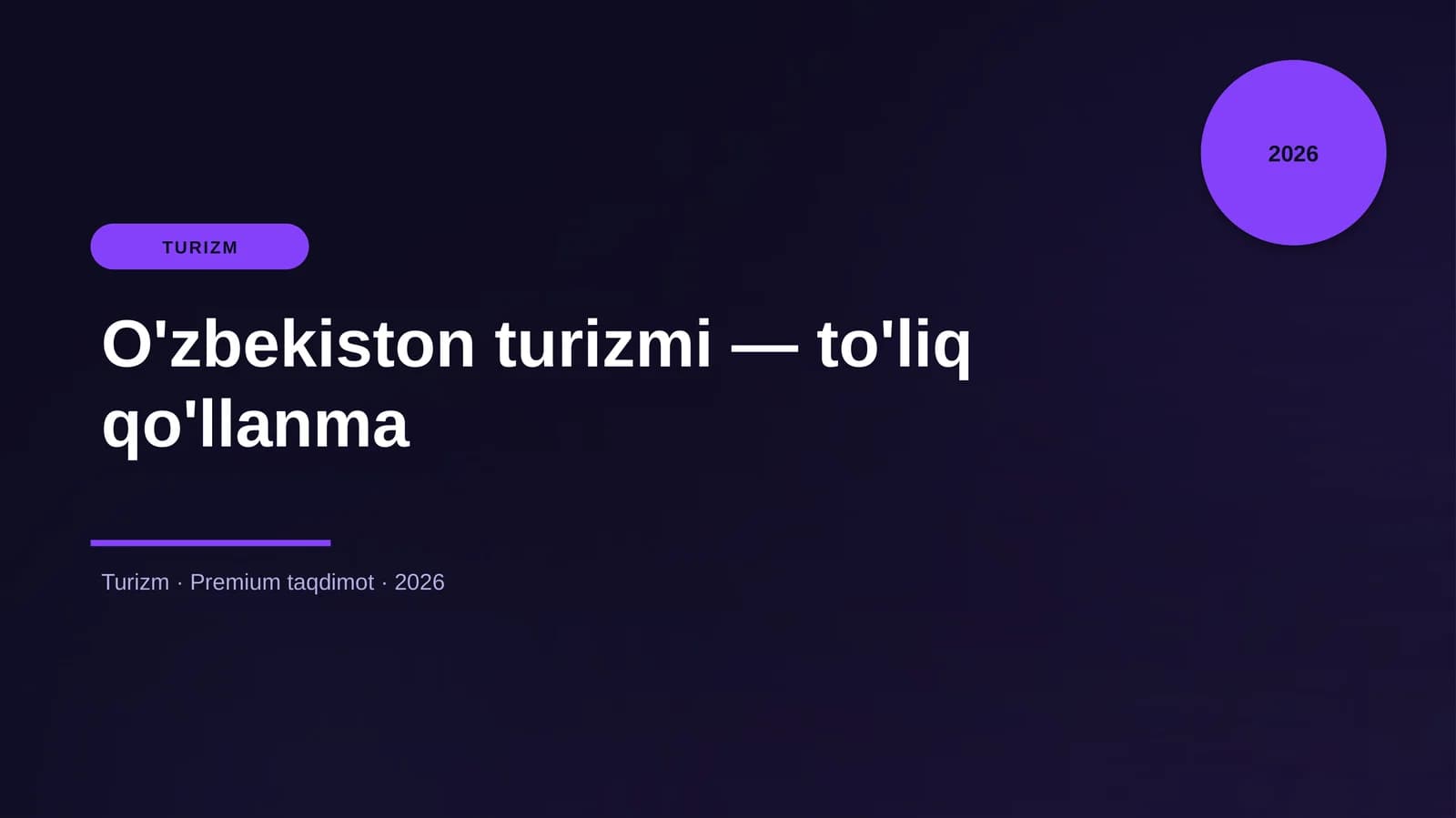 O'zbekiston turizmi — to'liq qo'llanma