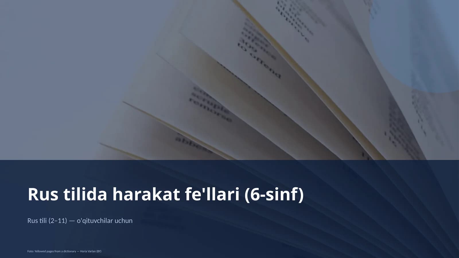Rus tilida harakat fe'llari (6-sinf)