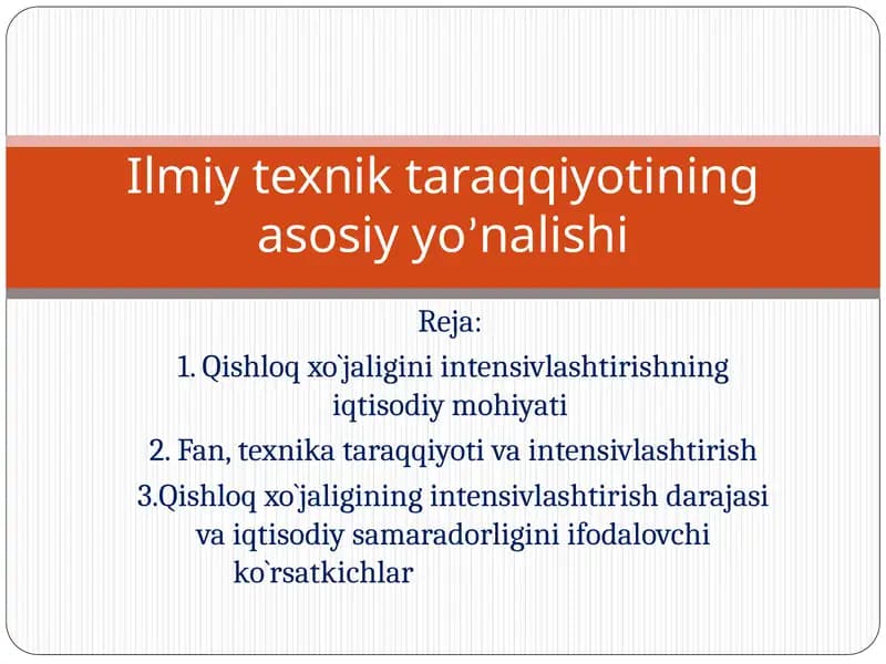 Qishloq xo`jaligining intensivlashtirish darajasi va iqtisodiy samaradorligini ifodalovchi ko`rsatkichlar