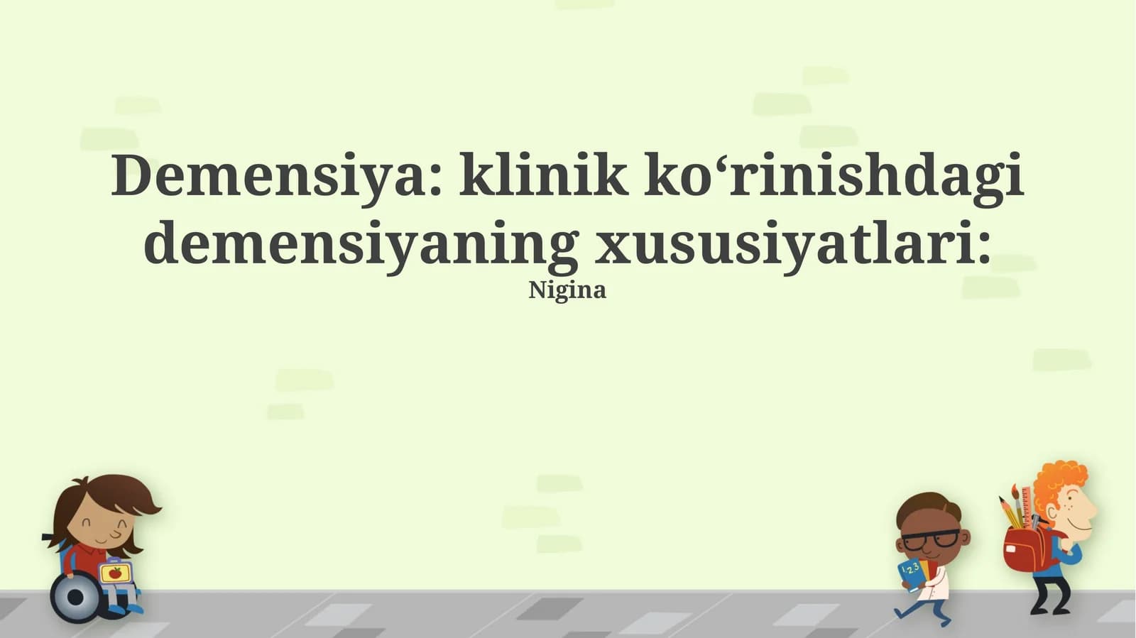Demensiya: klinik ko‘rinishdagi demensiyaning xususiyatlari